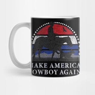 Make America Cowboy Again Mug